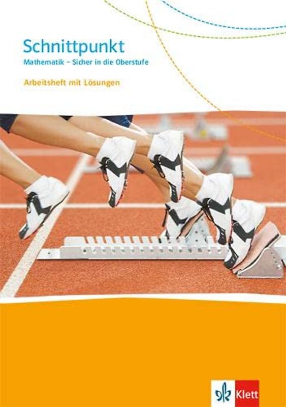 Schnittpunkt Mathematik - Sicher in die Oberstufe. Übungsheft zum Übergang ins Gymnasium Klasse 10/11