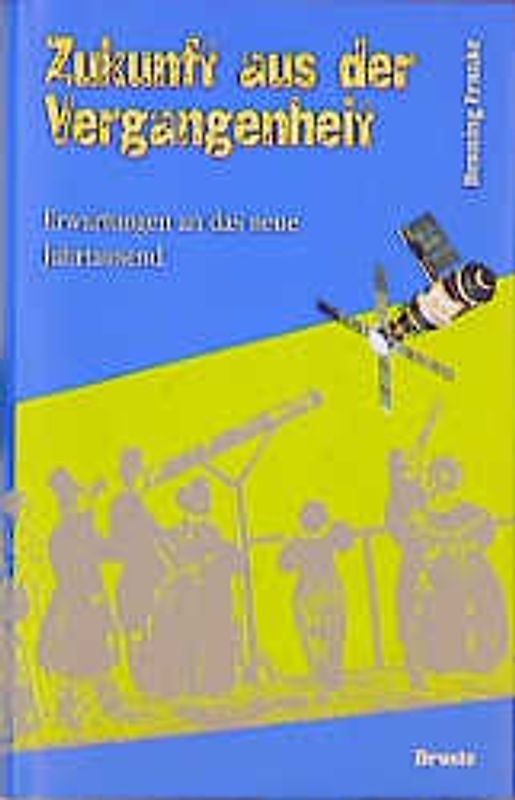 Zukunft aus der Vergangenheit