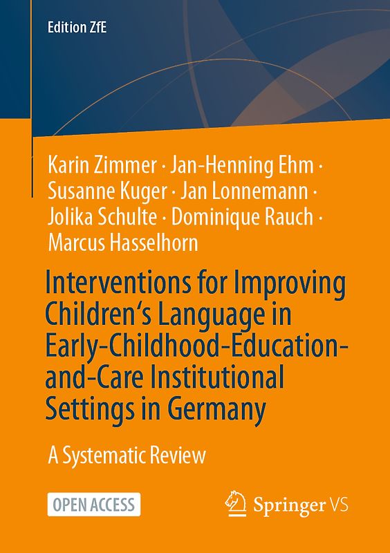Interventions for Improving Children‘s Language in Early-Childhood-Education-and-Care Institutional Settings in Germany