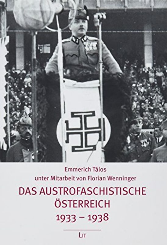 Das austrofaschistische Österreich 1933-1938