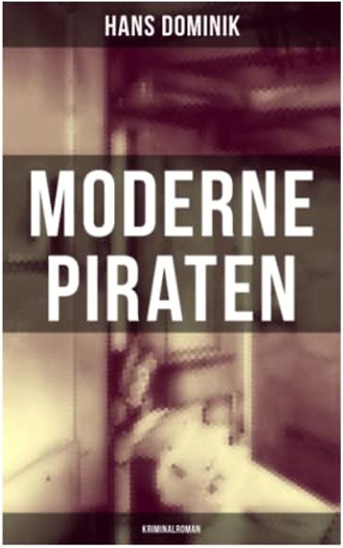 Moderne Piraten (Kriminalroman)