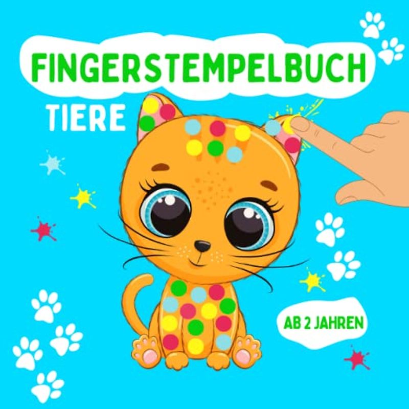 Fingerstempelbuch Ab 2 Jahren Tiere | Fingerstempelbuch für Kinder Jungen & Mädchen: Fingerstempeln, Malen und Basteln! - Das Stempelbuch für Kreative ... und Basteln - Fingerfarben Stempelbuch Ab 2