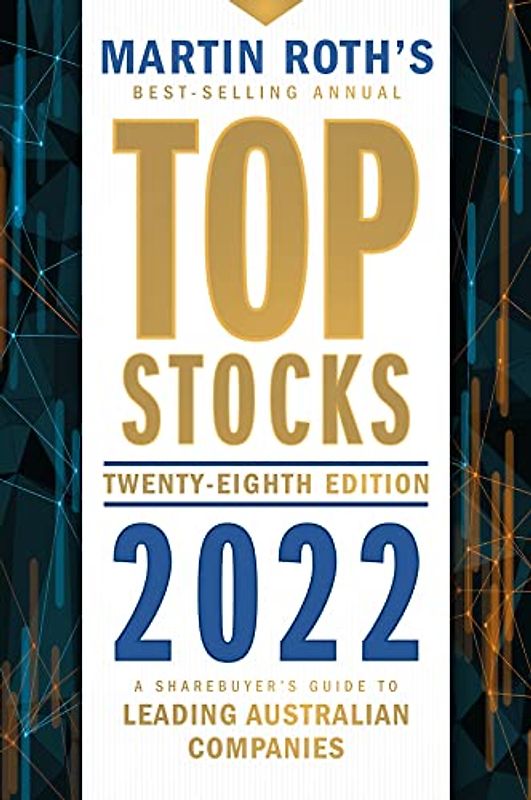 Top Stocks 2022: A Sharebuyer's Guide to Leading Australian Companies