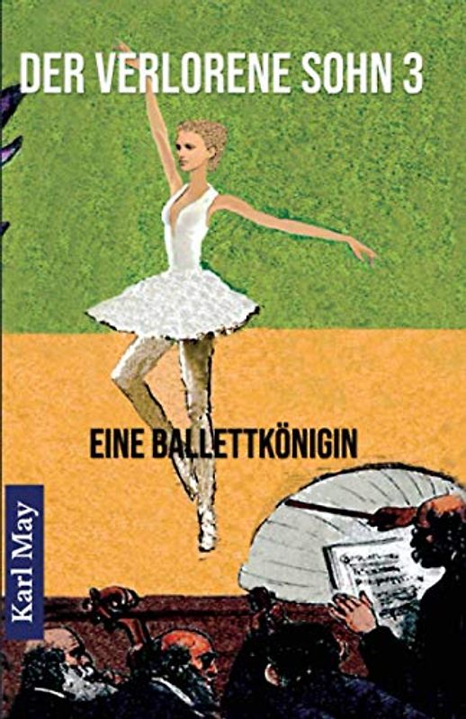 Der verlorene Sohn 3: Eine Ballettkönigin