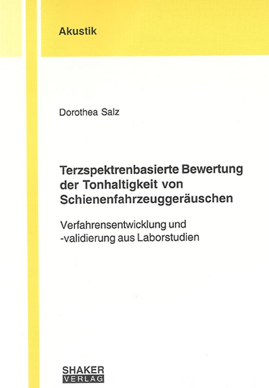 Terzspektrenbasierte Bewertung der Tonhaltigkeit von Schienenfahrzeuggeräuschen