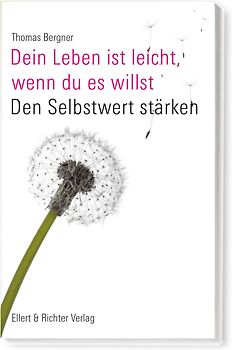 Dein Leben ist leicht, wenn du es willst