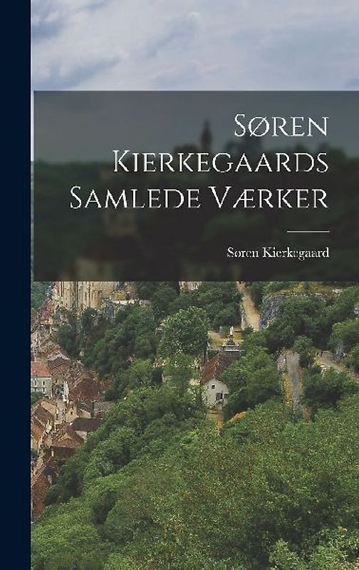 Søren Kierkegaards Samlede Værker