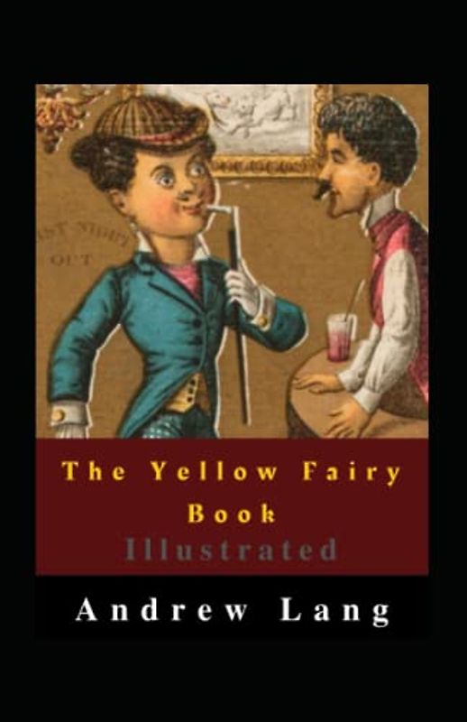 The Yellow Fairy Book Illustrated