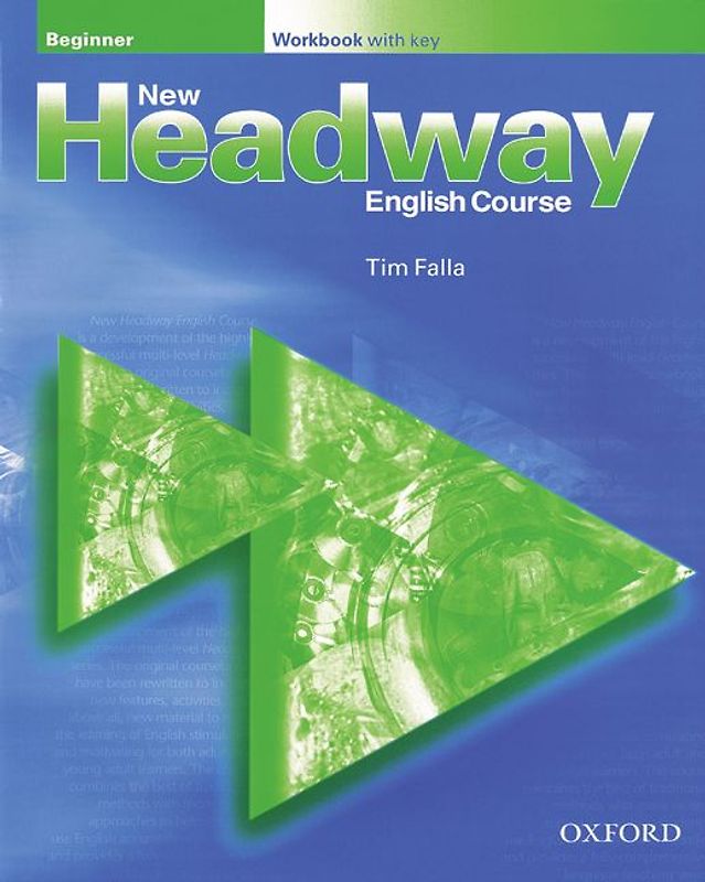 New Headway English Course. First Edition / Beginner - Workbook with Key