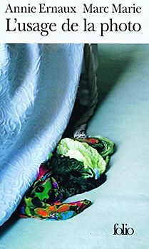 L'usage de la photo (Folio) - Ernaux, Annie