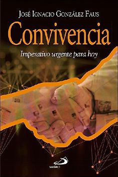 Convivencia : imperativo urgente para hoy