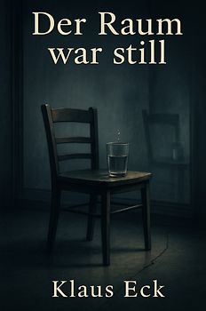 Der Raum war still