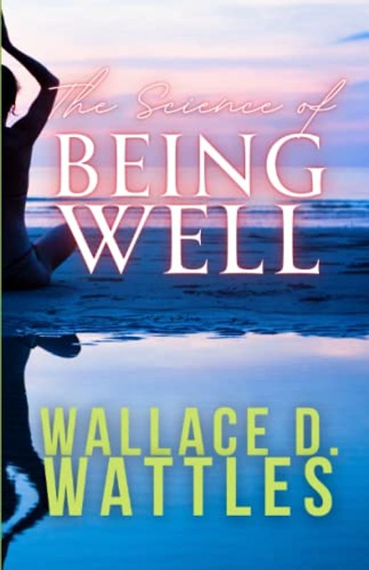 The Science of Being Well