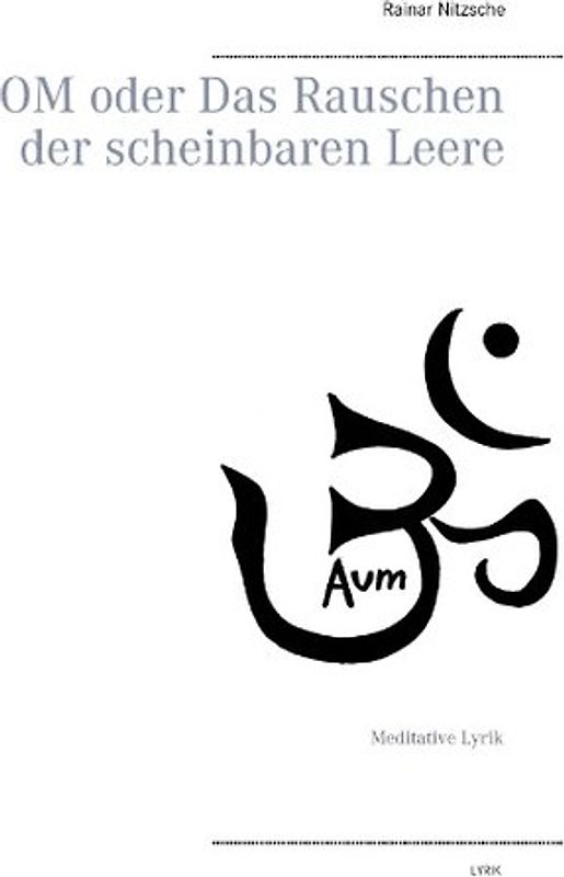 OM oder Das Rauschen der scheinbaren Leere