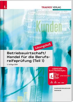 Betriebswirtschaft/Handel für die Berufsreifeprüfung (Teil 1) Lösungsheft