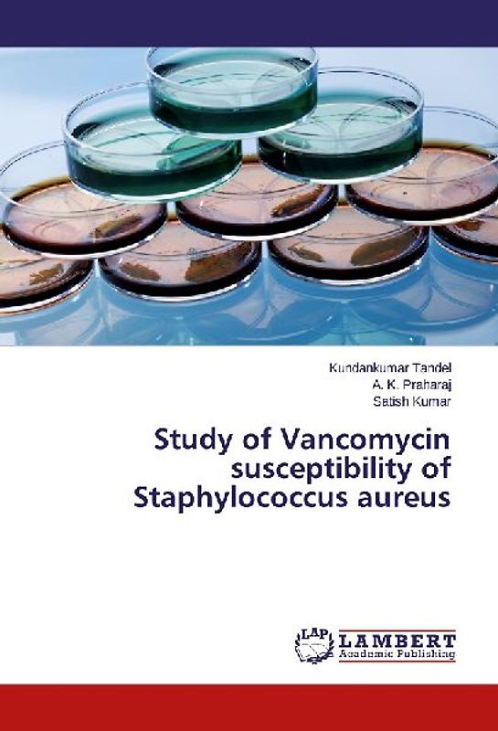Study of Vancomycin susceptibility of Staphylococcus aureus