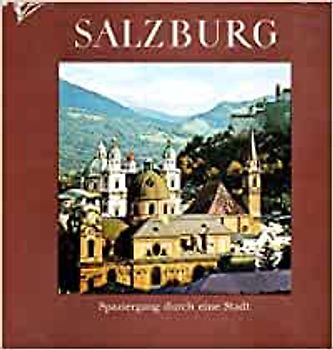 Salzburg. Spaziergang durch eine Stadt