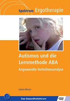 Autismus und die Lernmethode ABA