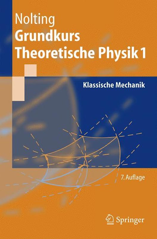 Grundkurs Theoretische Physik 1