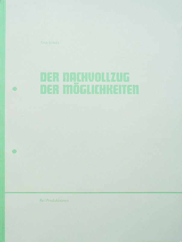 Der Nachvollzug der Möglichkeiten