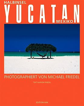 Yucatan. Mexiko. Deutsche Ausgabe