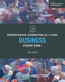 PEARSON EDEXCEL INTERNATIONAL AS / A LEVEL BUSINESS: STUDENT BOOK 1 (Edexcel International A Level)