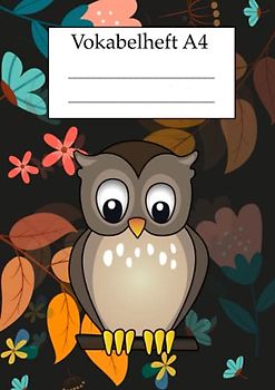 Vokabelheft A4: Vokabelheft DIN A4, 3 Spalten, Eule