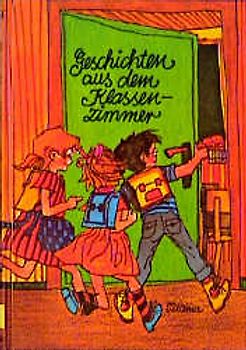 Geschichten aus dem Klassenzimmer