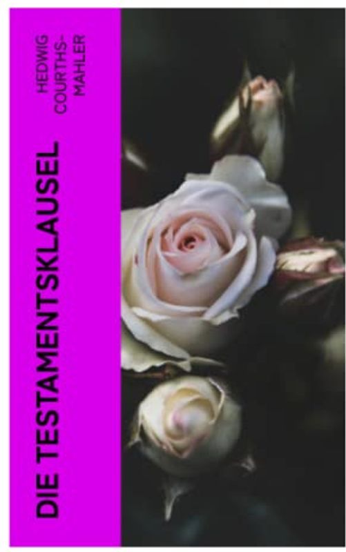 Die Testamentsklausel