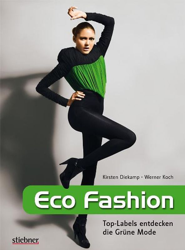 Eco Fashion - Top-Labels entdecken die Grüne Mode