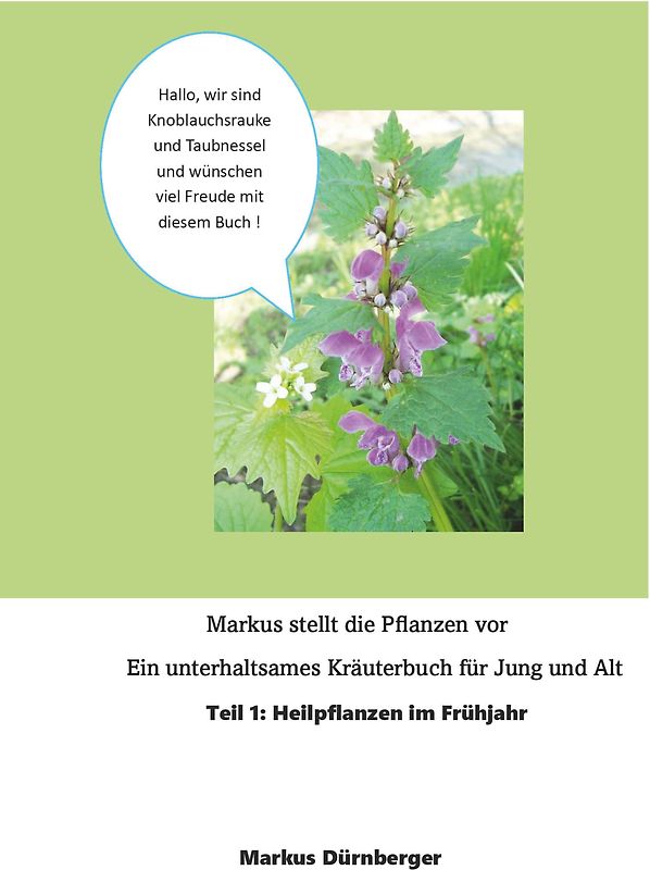 Markus stellt die Pflanzen vor - Teil 1: Heilpflanzen im Frühjahr