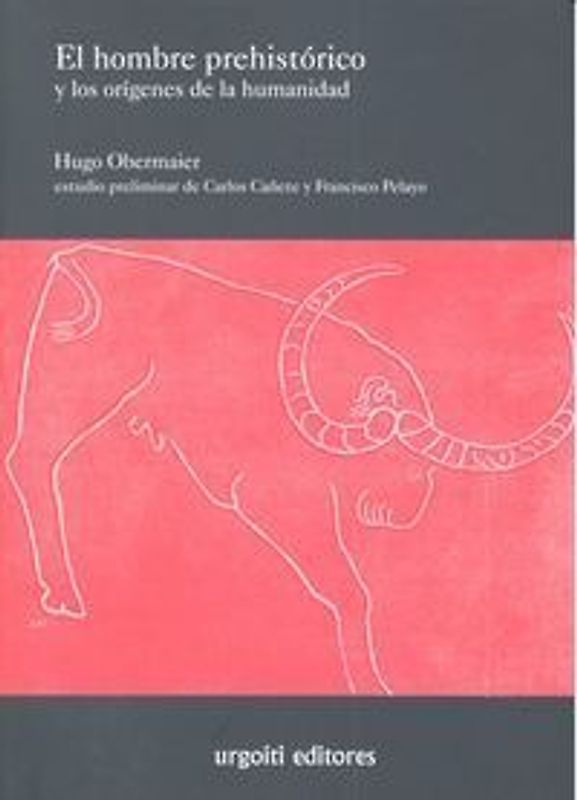 El hombre prehistórico y los orígenes de la humanidad
