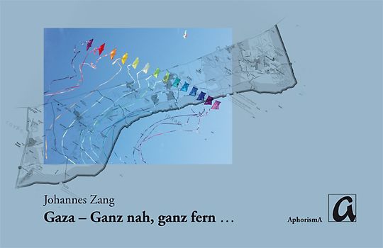 Gaza - Ganz nah, ganz fern ...