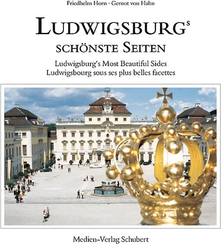 Ludwigsburgs schönste Seiten