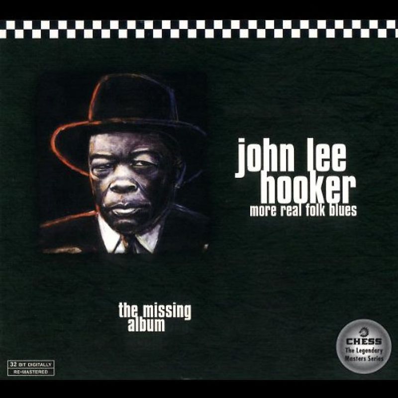 John Lee Hooker - John Lee Hooker: More Real Folk Blues - The Missing Album