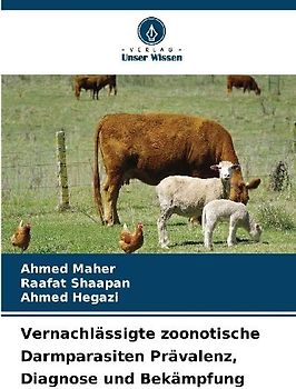 Vernachlässigte zoonotische Darmparasiten Prävalenz, Diagnose und Bekämpfung