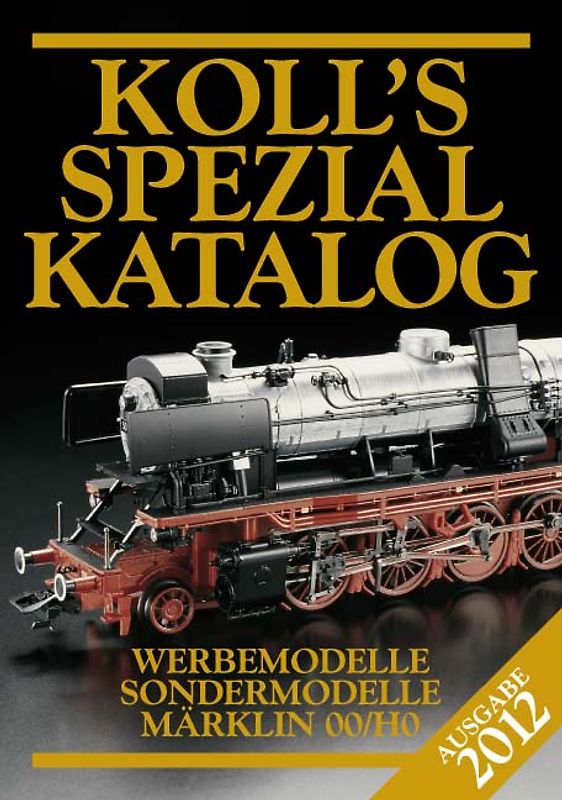 Koll's Spezialkatalog Märklin 00/H0 2012