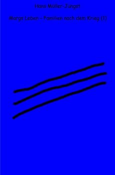 Marga / Margas Leben – Familien nach dem Krieg (1)