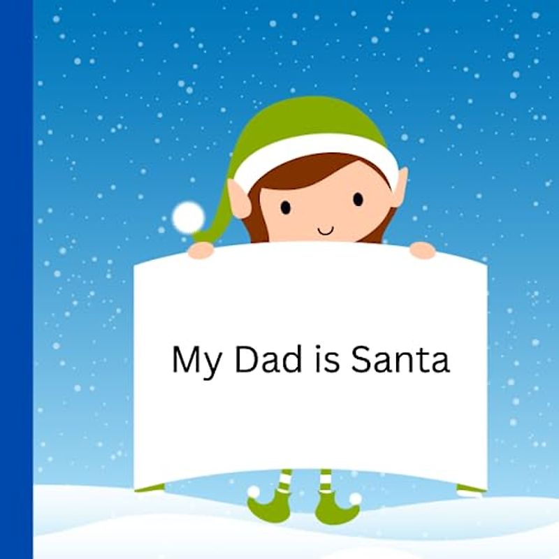 My Dad is Santa