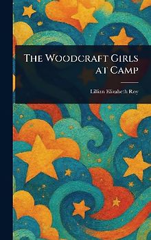The Woodcraft Girls at Camp
