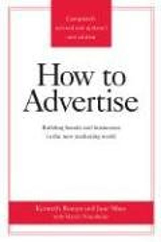 How to Advertise - Kenneth Roman [3rd Edition]