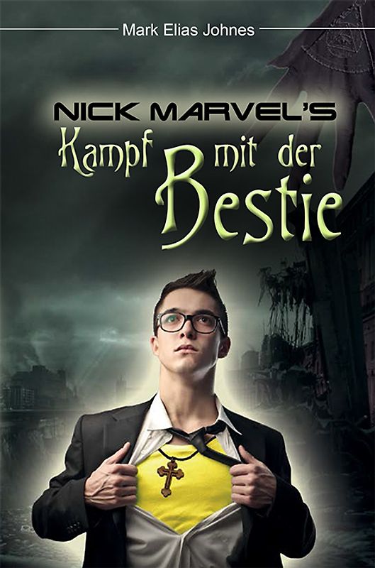 Nick Marvel‘s Kampf mit der Bestie