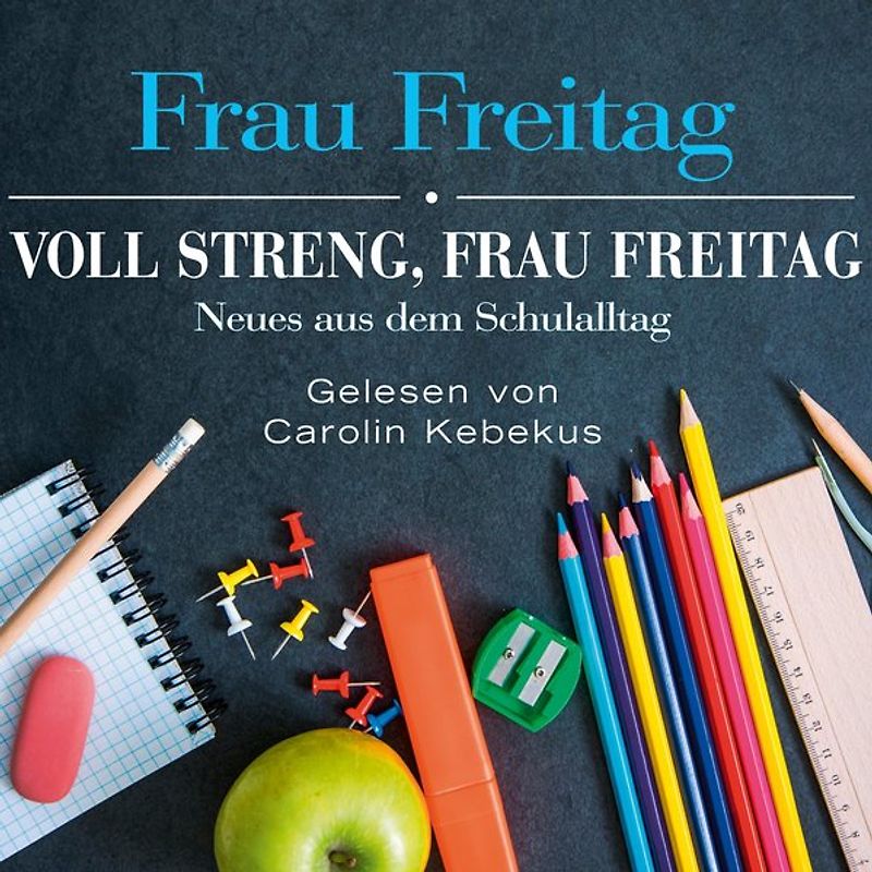 Voll streng, Frau Freitag