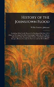 History of the Johnstown Flood