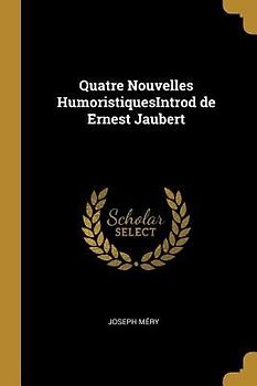 Quatre Nouvelles HumoristiquesIntrod de Ernest Jaubert