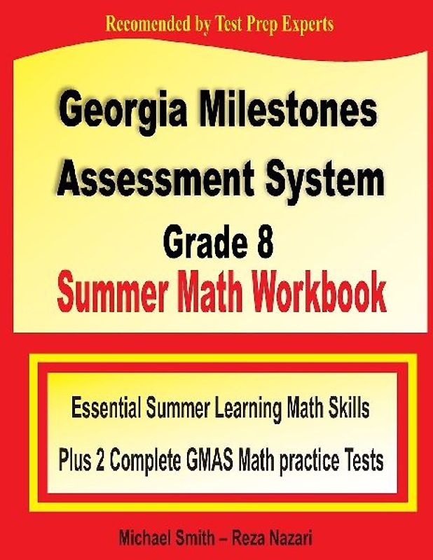 Georgia Milestones Assessment System 8 Summer Math Workbook