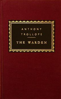 The Warden (Everyman's Library Classics & Contemporary Classics)