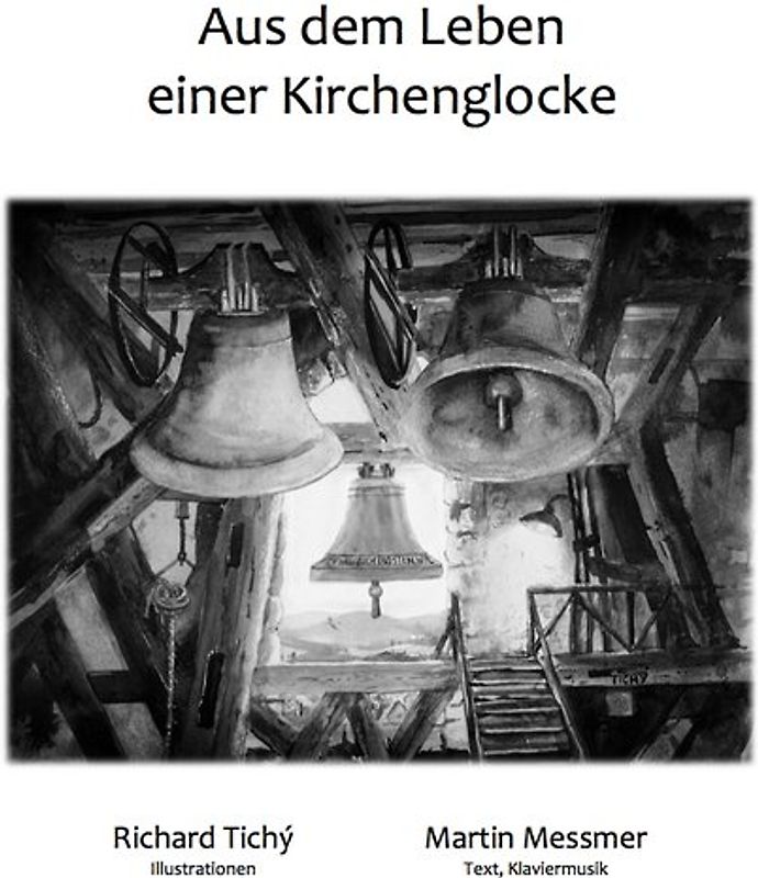 Aus dem Leben einer Kirchenglocke