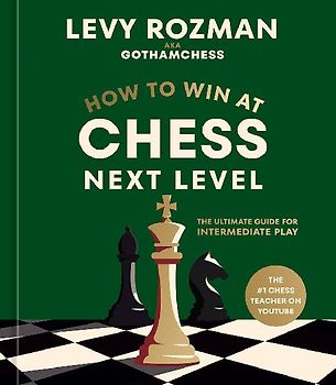 How to Win at Chess, Next Level