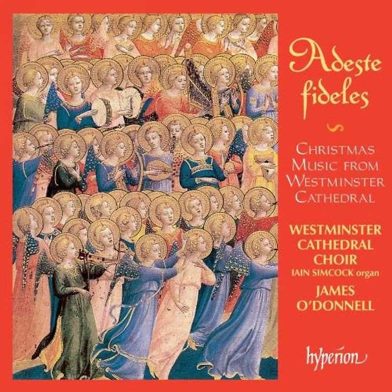 Westminster Cathedral Choir - Adeste fidelis (Christmas Music From Westminster Cathedral)